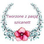 Tworzone z pasją szicanett